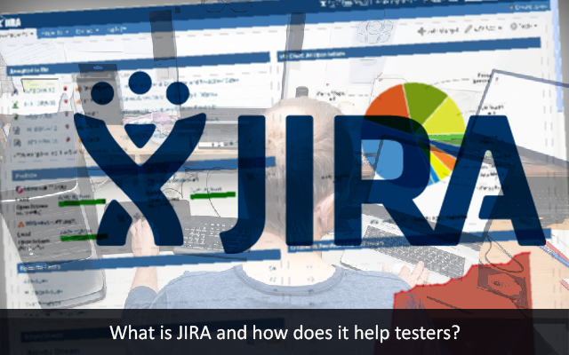 What is JIRA and how does it help in testing